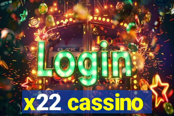 x22 cassino